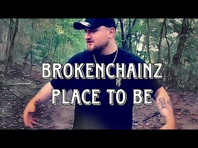 BrokenChainz ►PLACE TO BE◄ (prod. by KYG Beats) Official HD Video