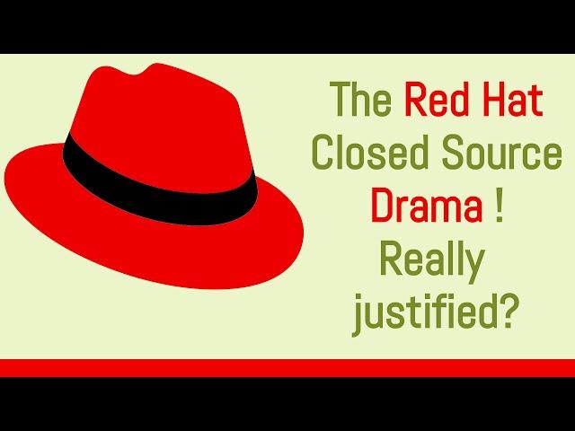 The Red Hat Closed Source Drama! Do companies ruin Linux?