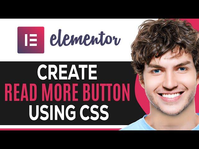 How To Create Read More Button Elementor Using CSS (EASY TUTORIAL)