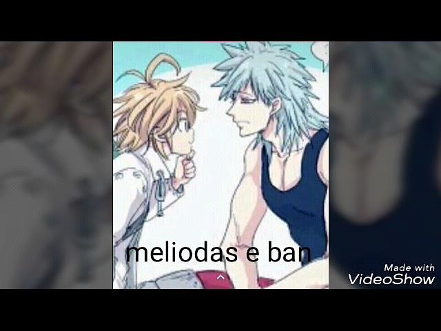 Meliodas e ban vs naruto sasuke