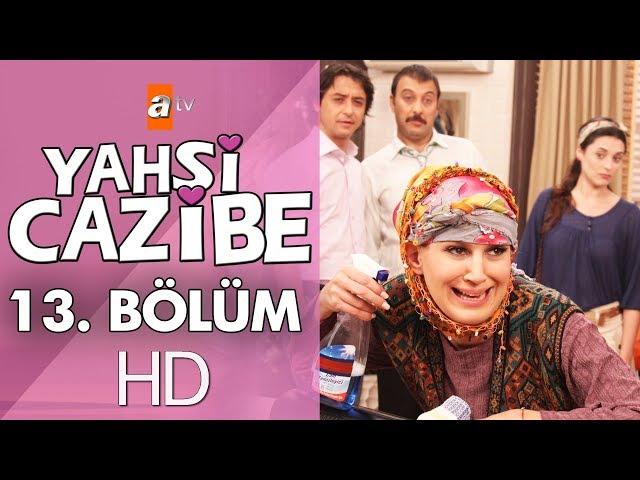 Yahşi Cazibe 13. Bölüm