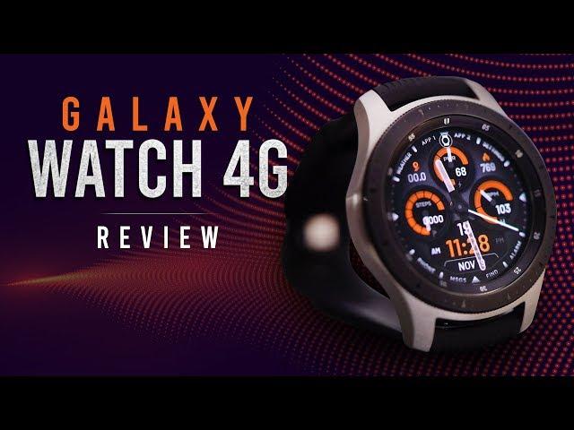 Samsung Galaxy Watch 4G Review: 46mm LTE Android Smartwatch