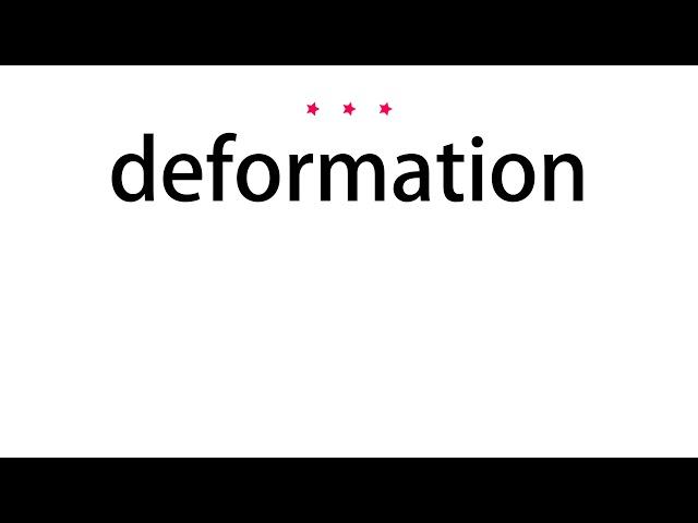 How to pronounce deformation - Vocab Today