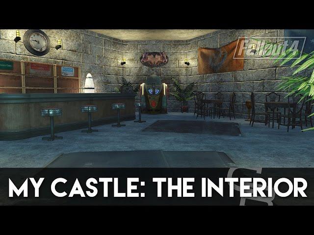 Fallout 4 - My Castle: The Interior (How To Build My Castle Part 2)