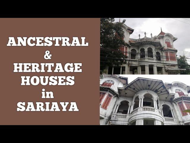 DON CATALINO RODRIGUEZ MANSION AND THE ANCESTRAL AND  HERITAGE HOUSES IN SARIAYA