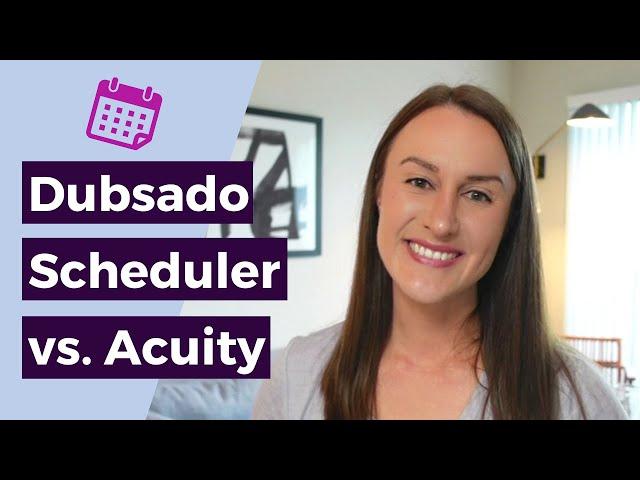 The Dubsado Scheduler vs. Acuity & Calendly