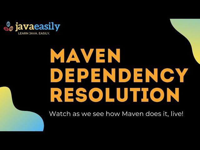 How Maven Resolves Dependencies