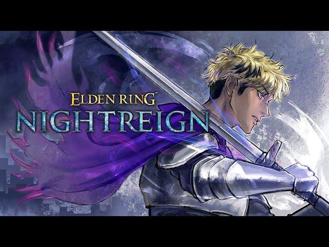 TIME TO LET THE NIGHT RIEGN【ELDEN RING NIGHTREIGN】