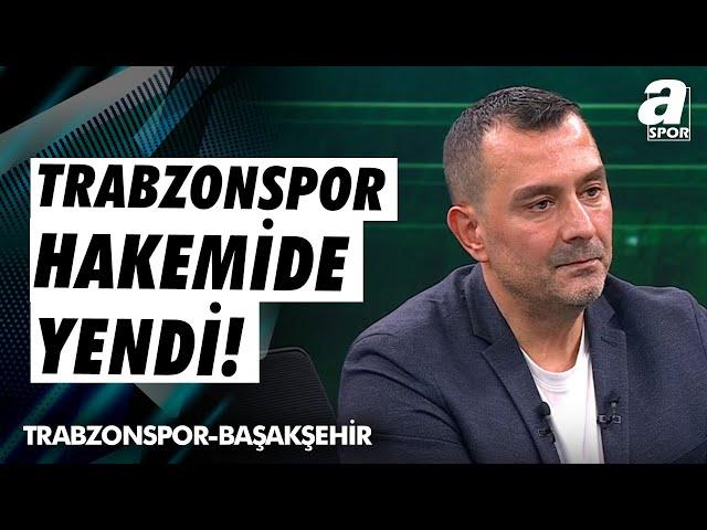 Ulaş Özdemir'den Çarpıcı Yorumlar: "Trabzonspor Hakemide Yendi!" / A Spor / Takım Oyunu / 19.10.2024