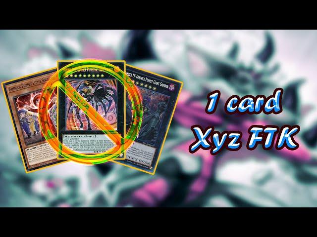 1 card FTK: Xyz Only Burn (NOT the Gimmick Puppet FTK)