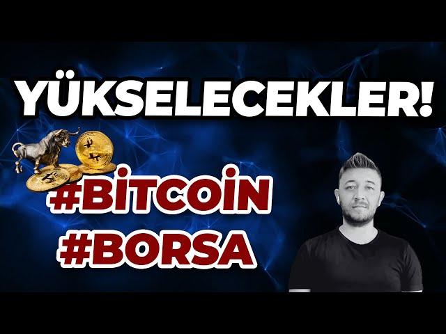 YÜKSELECEKLER! #BITCOIN #BORSA / ONS ALTIN DİKKAT!