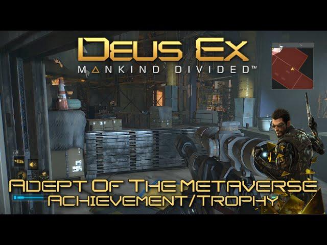 Deus Ex Mankind Divided - Adept of the Metaverse Achievement/Trophy Guide - Mission 1