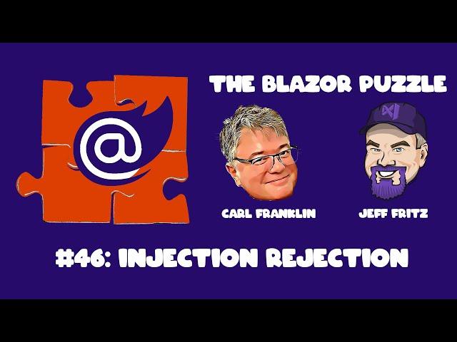 The Blazor Puzzle : Puzzle 46 - Injection Rejection