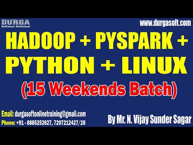 HADOOP + PYSPARK + PYTHON + LINUX tutorial || by Mr. N. Vijay Sunder Sagar On 02-11-2024 @6:30PM IST