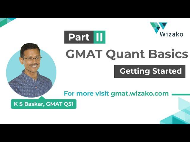 GMAT Quant Getting Started - Part II