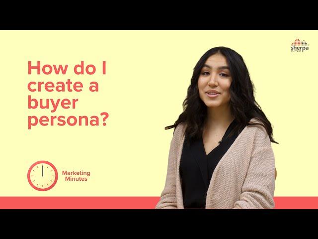 How do I create a buyer persona? | Sherpa Marketing