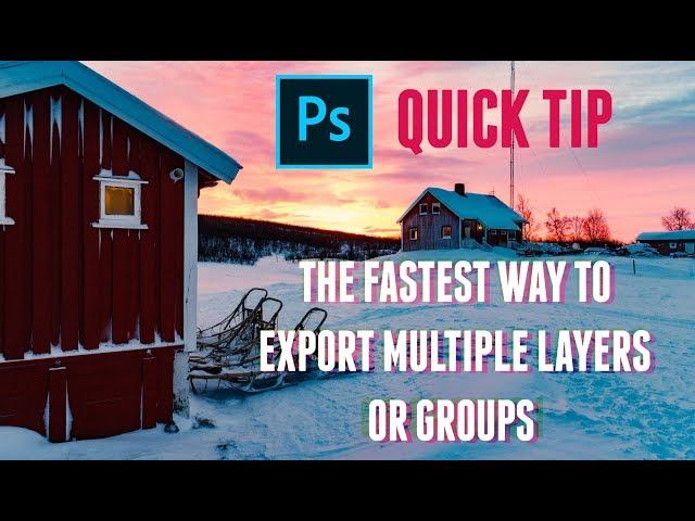 Quick export layers or groups in photoshop