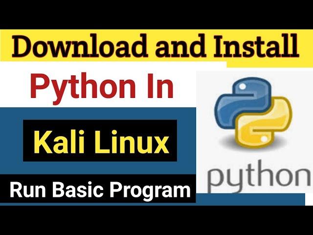 How to Install Python in Kali Linux 2022 | Python tutorial