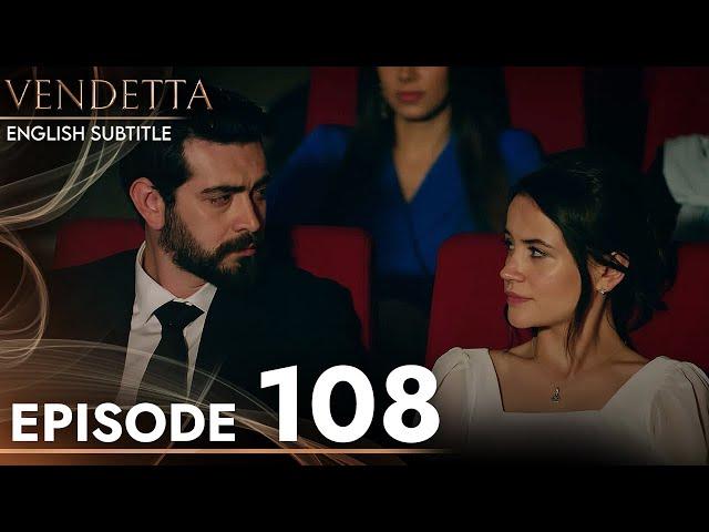 Vendetta - Episode 108 English Subtitled | Kan Cicekleri