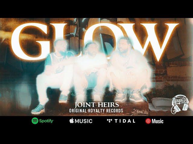 Original Royalty Recordings Presents: JOINT HEIRS | GLOW