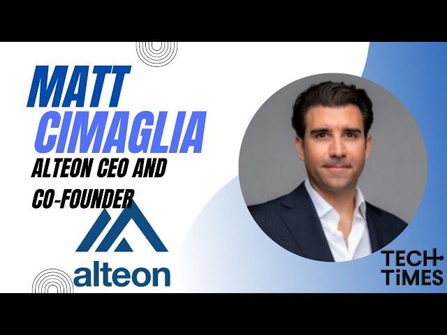 Alteon CEO and Co-Founder Matt Cimaglia | Tech Times Exclusives #61