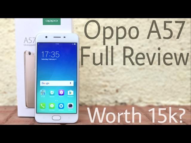 Oppo A57 | Full Review - 16MP Selfie At Budget