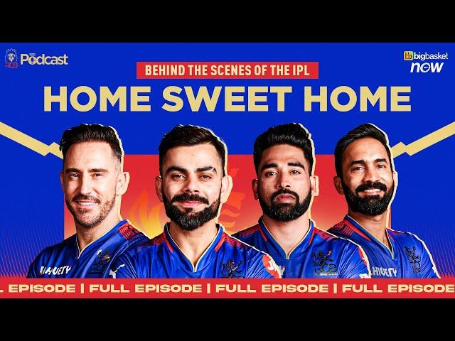 RCB Podcast: Behind the Scenes of the IPL - Home Sweet Home