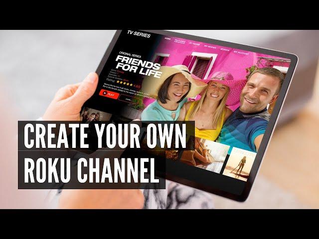 Create Your Own Roku Channel