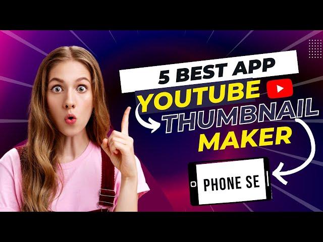 5 Best App For Making YouTube Thumbnail  #youtube