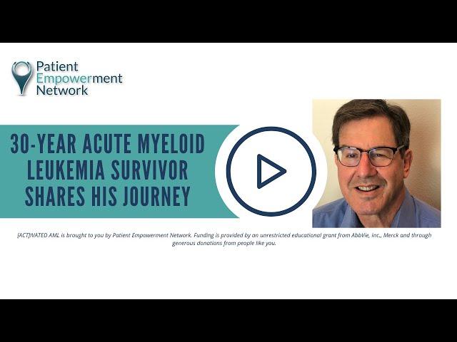 30-Year Acute Myeloid Leukemia Survivor Shares His Journey