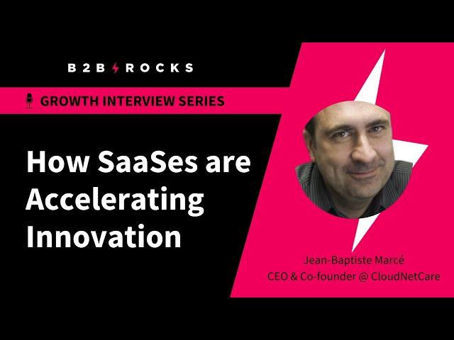 How SaaSes Unlock SaaSes - B2B Rocks x @cloudnetcare