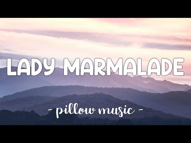 Lady Marmalade - Christina Aguilera (Feat. Mya, Pink, Lil' Kim, Missy Elliott) (Lyrics) 