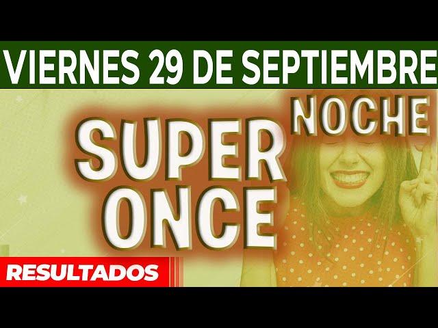 Resultado del sorteo Super Once Noche del Viernes 29 de Septiembre del 2023