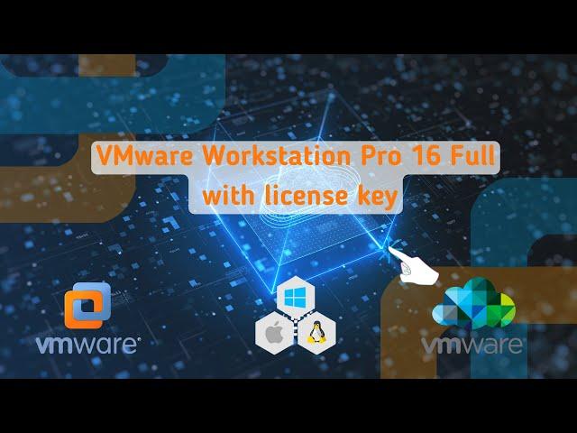 How To Download & Install VMware Workstation 16 Pro (2022)  | VMware Workstation 16 Pro သွင်းနည်း