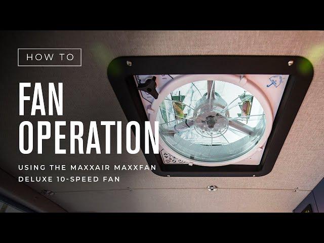 How To Use the MaxxAir MaxxDan Deluxe 10-Speed Fan | Outside Van