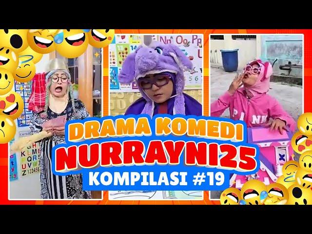 PART 19 | KOMPILASI DRAMA KOMEDI NURRAYNI25