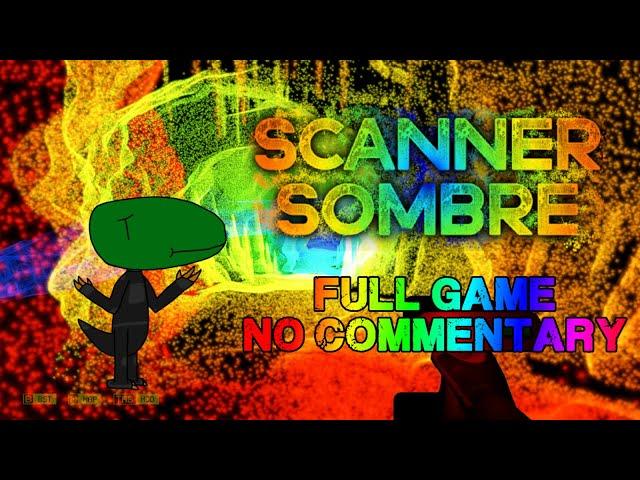 Scanner Sombre (Full Game, No Commentary)