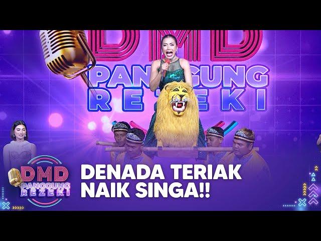 Bikin Ngakak! Denada Ketakutan Naik Singa | DMD PANGGUNG REZEKI