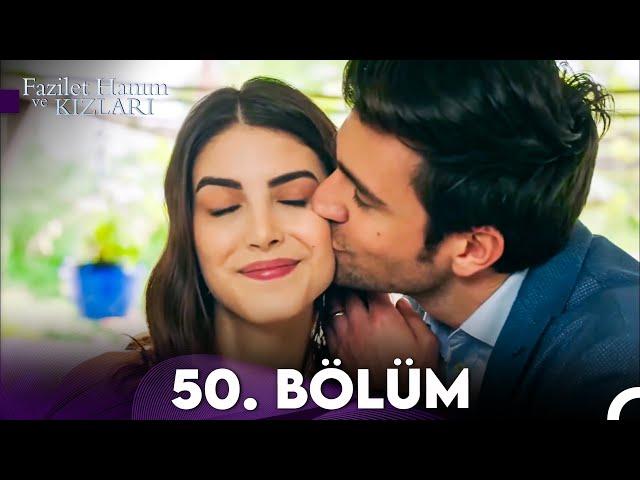 Fazilet Hanım ve Kızları 50. Bölüm (Final)