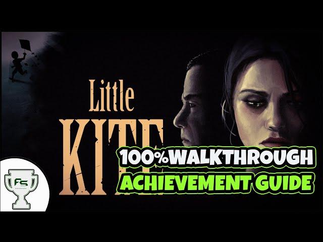 Little Kite - 100% Achievement and Trophy Guide - Full Walkthrough