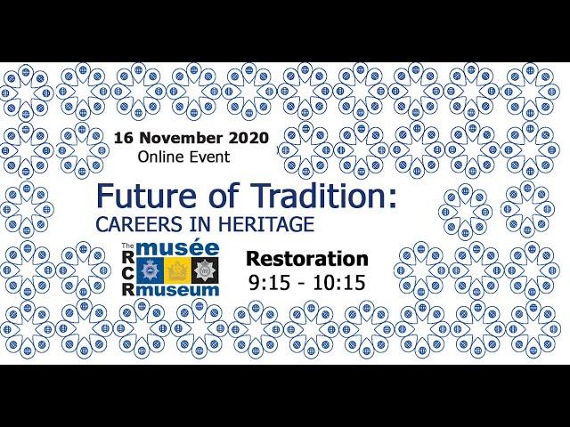 Future of Tradition: Careers in Heritage - Restoration Panel