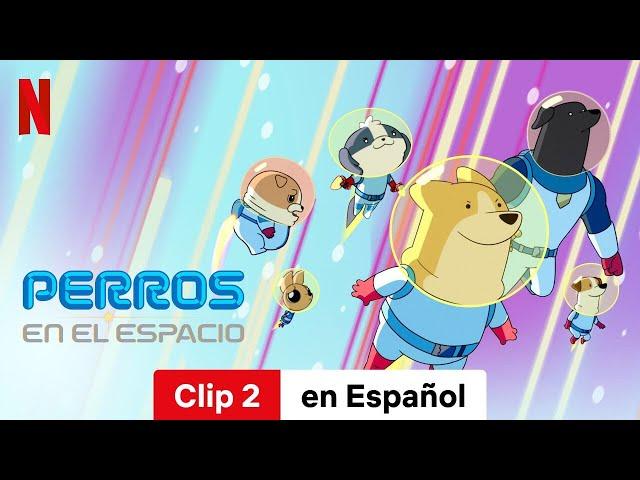 Perros en el espacio (Temporada 2 Clip 2) | Tráiler en Español | Netflix