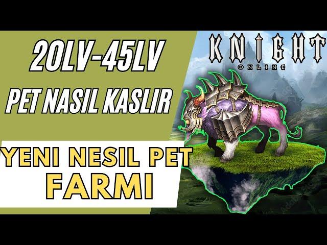 20lv-45lv pet nasıl kasılır, knight online kopek kasma #knightonline