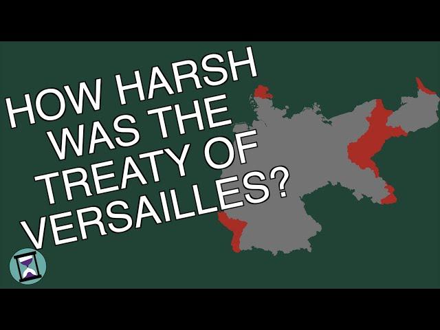 How Harsh was the Treaty of Versailles Really? (Short Animated Documentary)