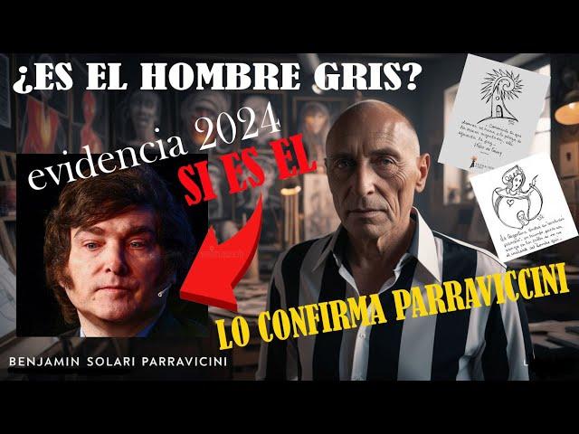 ¿Profecía Cumplida?  ¡Confirmado! Javier Milei es el Hombre Gris de Parravicini en Argentina