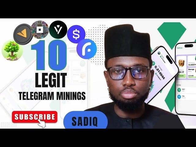 10 LEGIT TELEGRAM MININGS. ( By Sadiq Tech)