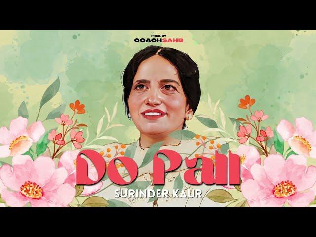 DO PALL - SURINDER KAUR X COACHSAHB