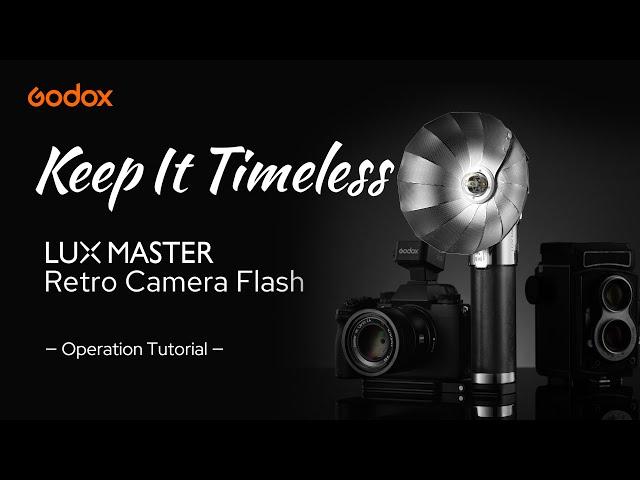 Godox Lux Master Retro Camera Flash-Operation Tutorial