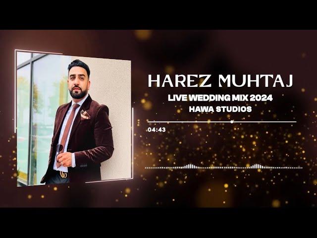 Harez Muhtaj - Kabutar Mix | Afghan Wedding Song 2024