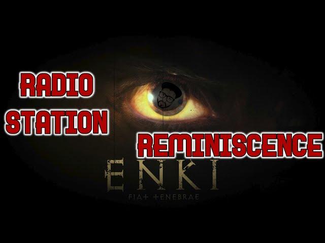 Кузман играет в Reminiscence + Radio Station + ENKI  Игра Полностью